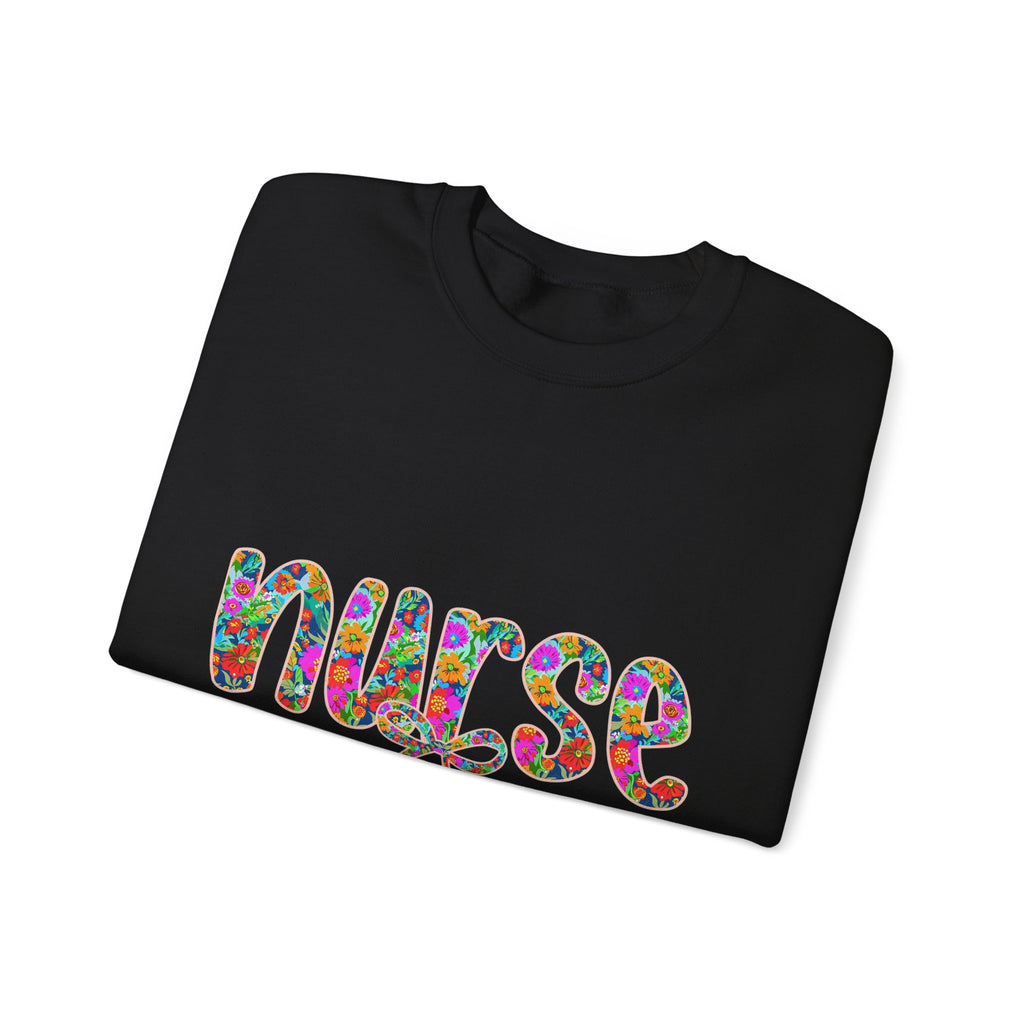 Nurse Floral Script Crewneck Sweatshirt — Colorful Nurse Appreciation Gift