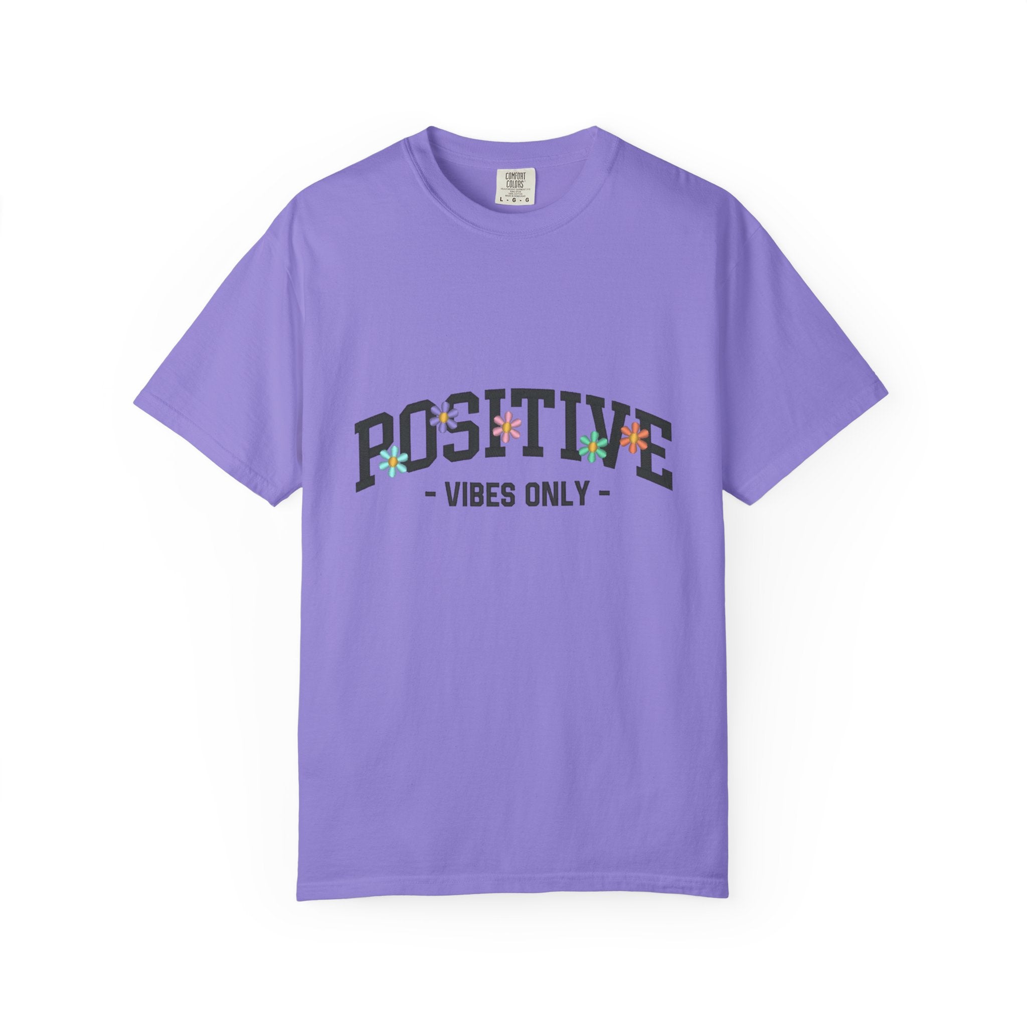 Positive Vibes Only T-Shirt
