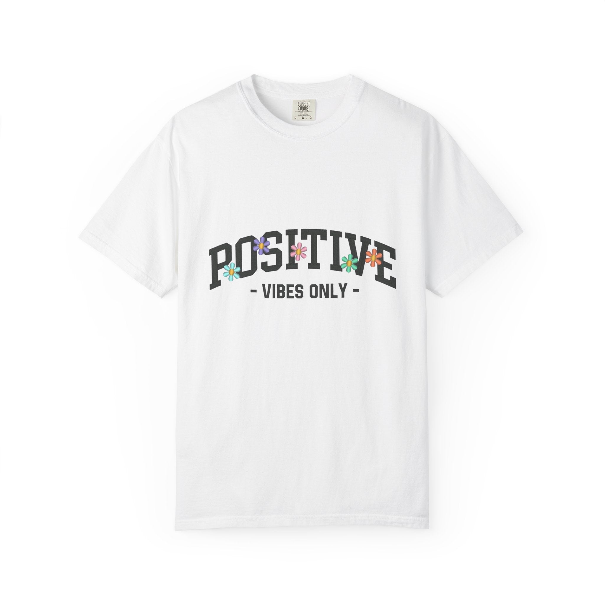 Positive Vibes Only T-Shirt