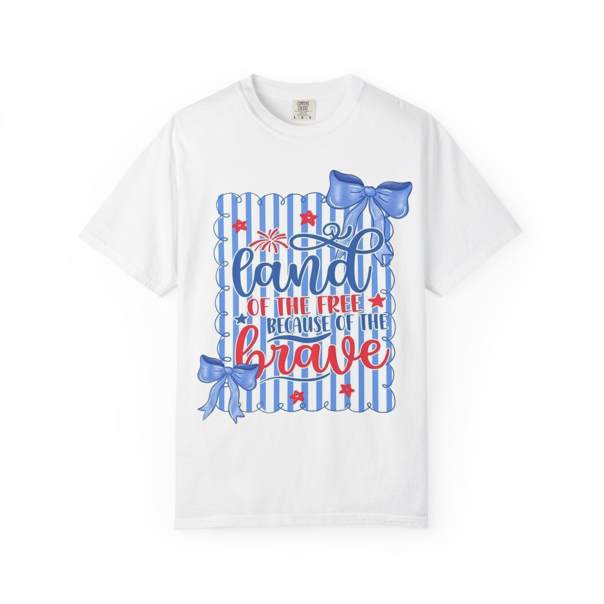 Patriotic "Land of the Free, Because of the Brave" T-Shirt