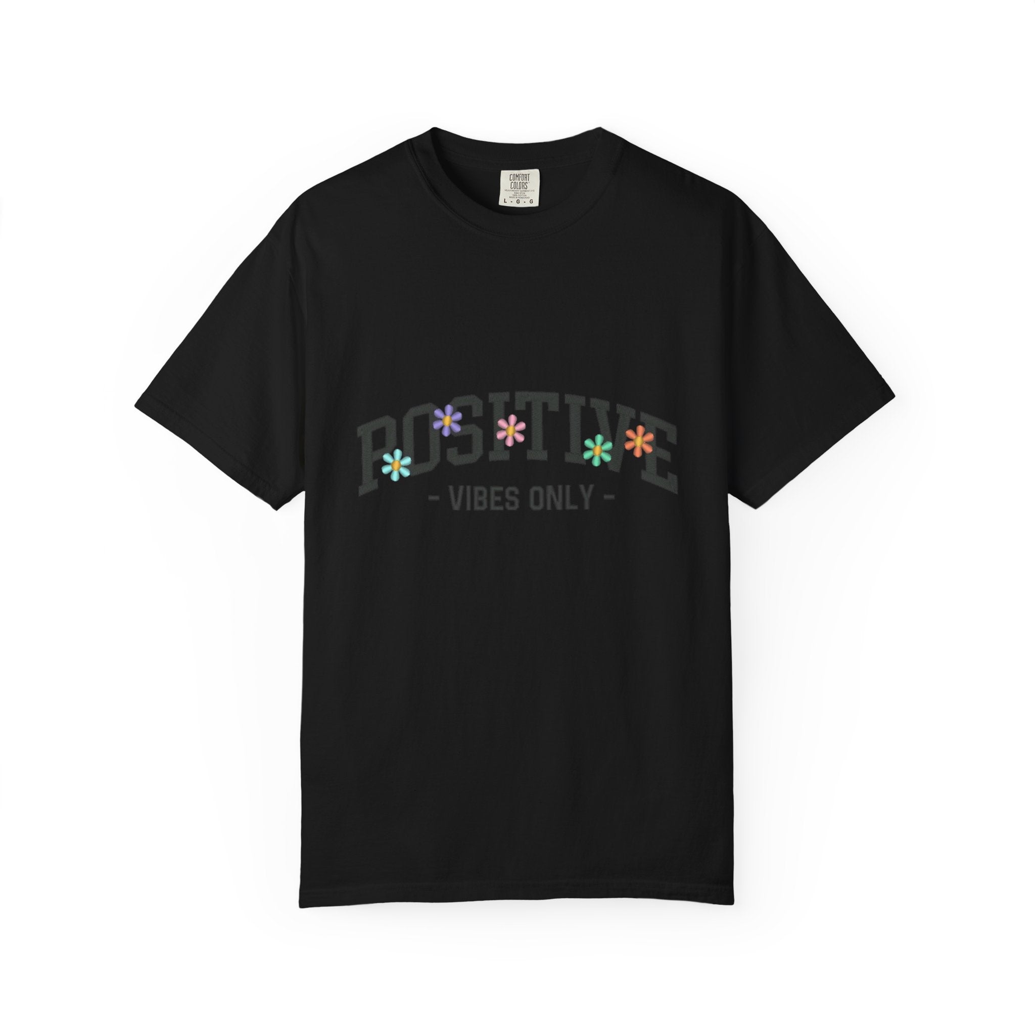 Positive Vibes Only T-Shirt