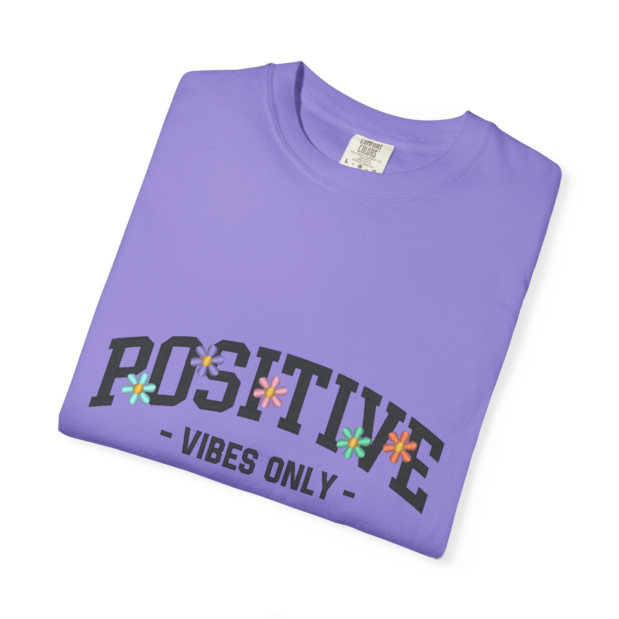 Positive Vibes Only T-Shirt