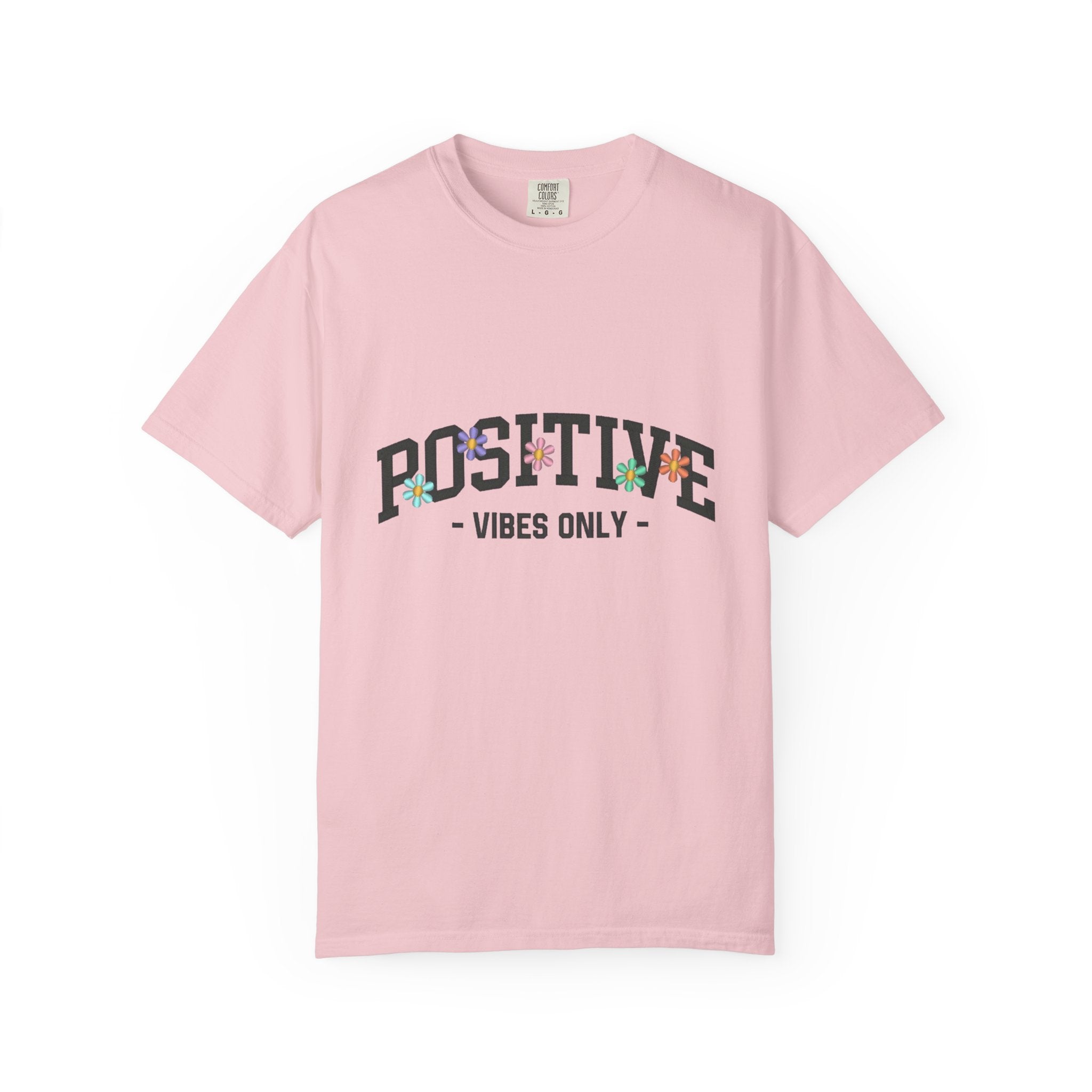 Positive Vibes Only T-Shirt