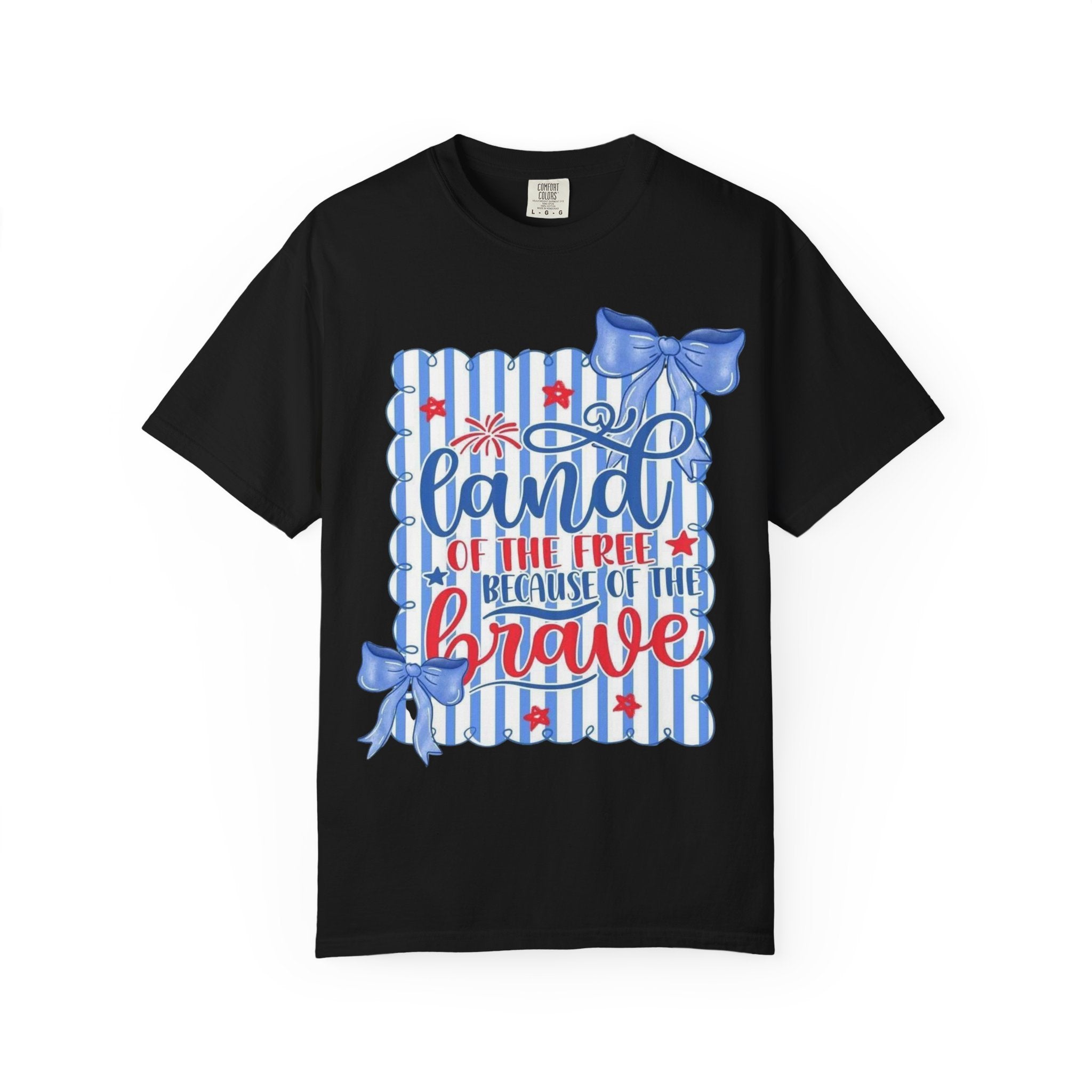 Patriotic "Land of the Free, Because of the Brave" T-Shirt