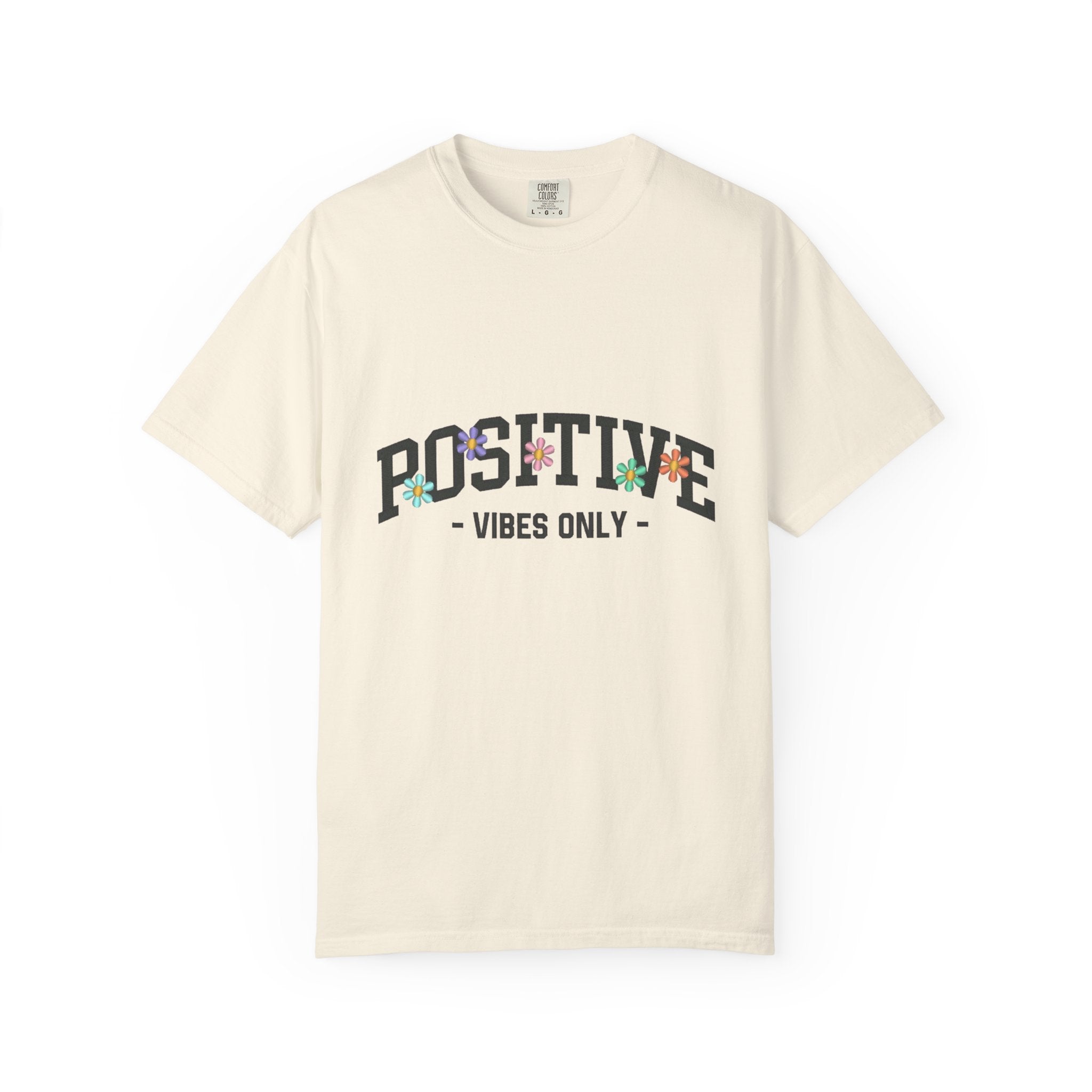 Positive Vibes Only T-Shirt