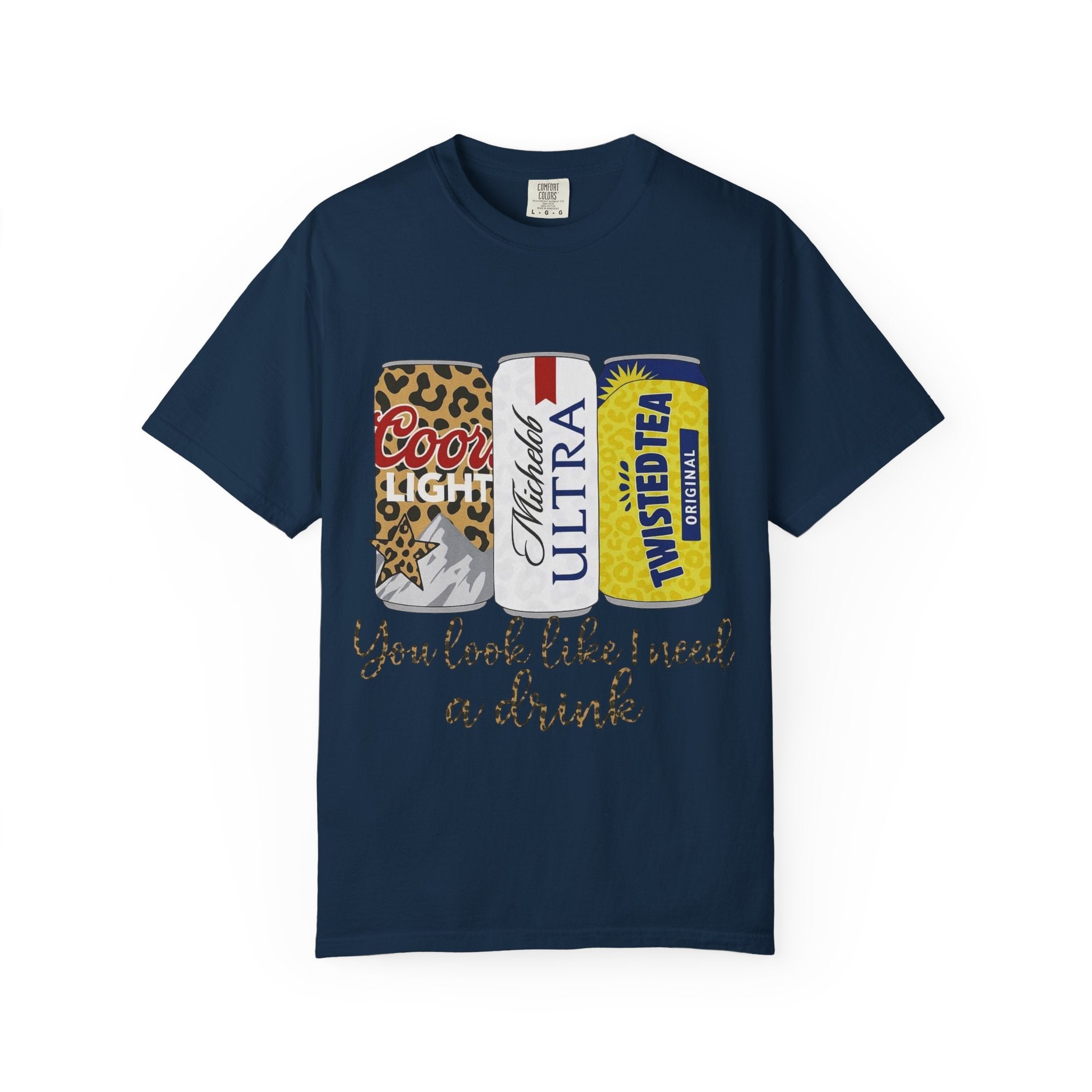 Beer Cans Graphic T-Shirt — "You look like I need a drink"