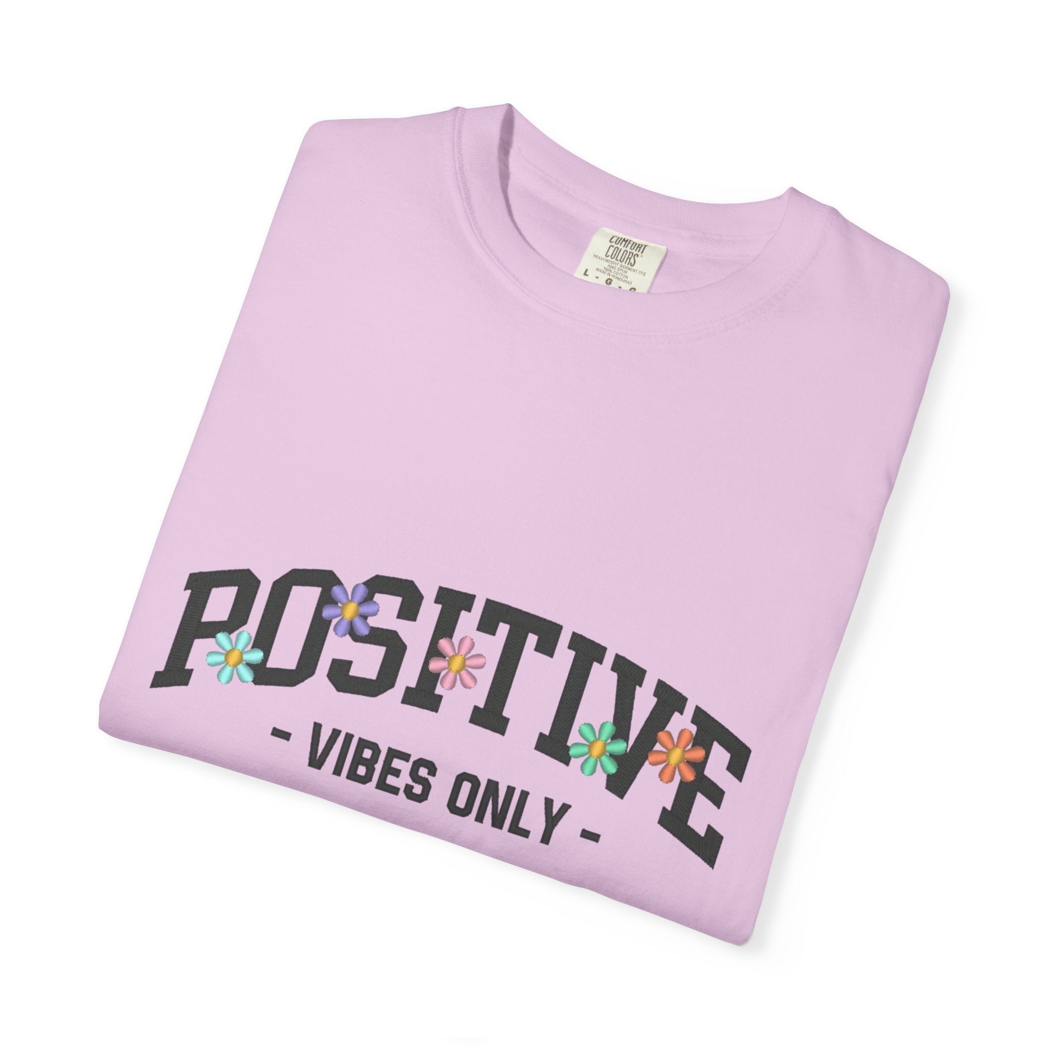 Positive Vibes Only T-Shirt