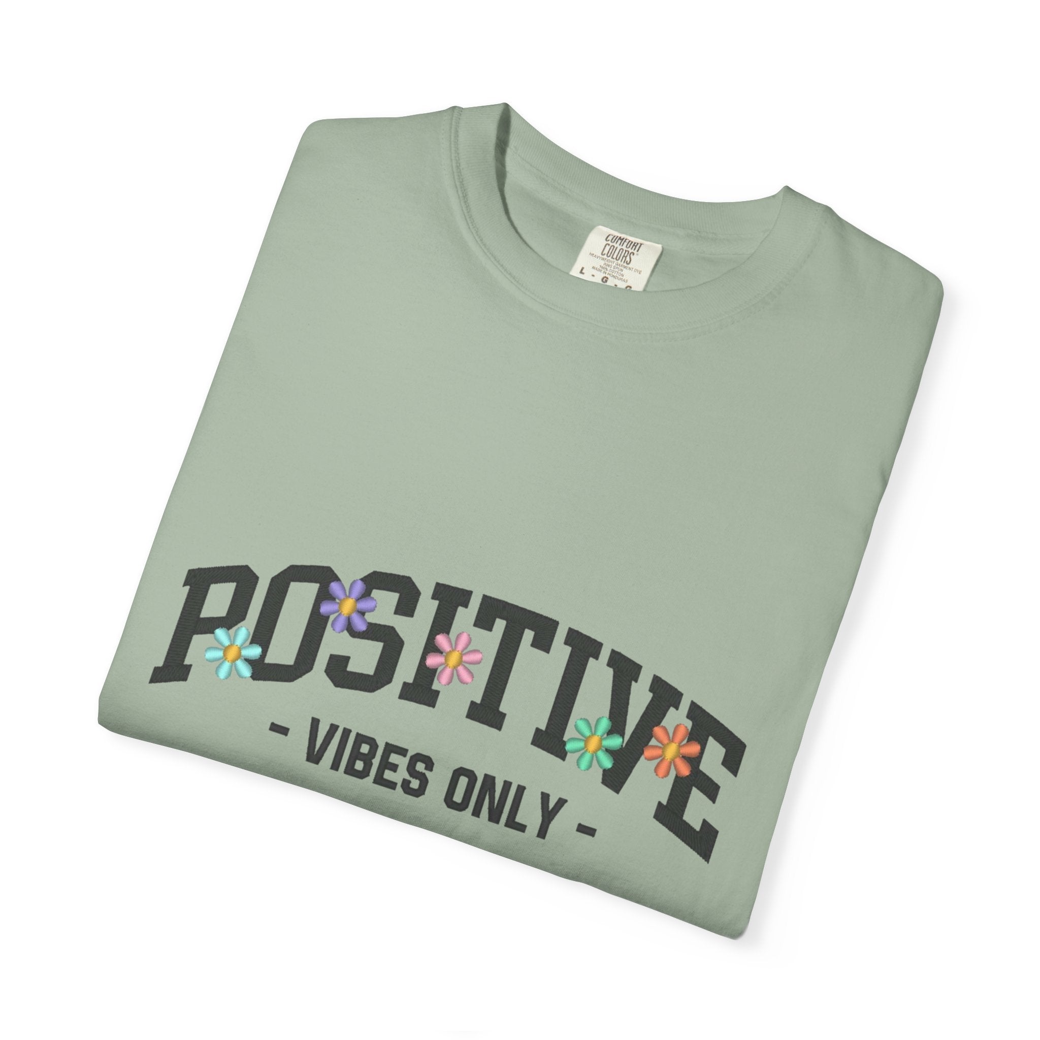 Positive Vibes Only T-Shirt