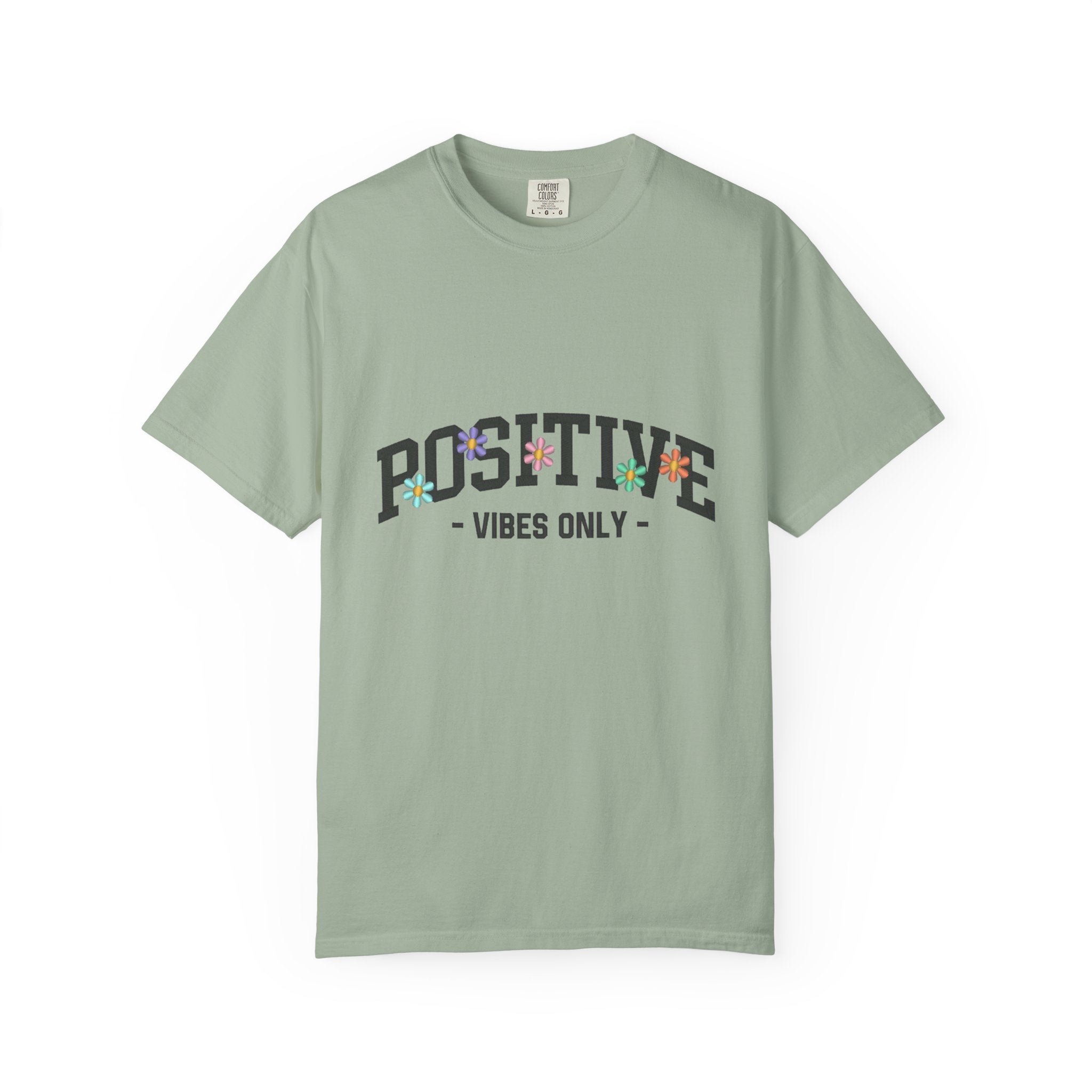 Positive Vibes Only T-Shirt